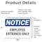 Signmission Employee Entrance Only OSHA Notice Sign, Vinyl Decal, 10in W x 7in L, 2PK OS-2PACK-NS-D-710-L-15586 - alternate 2